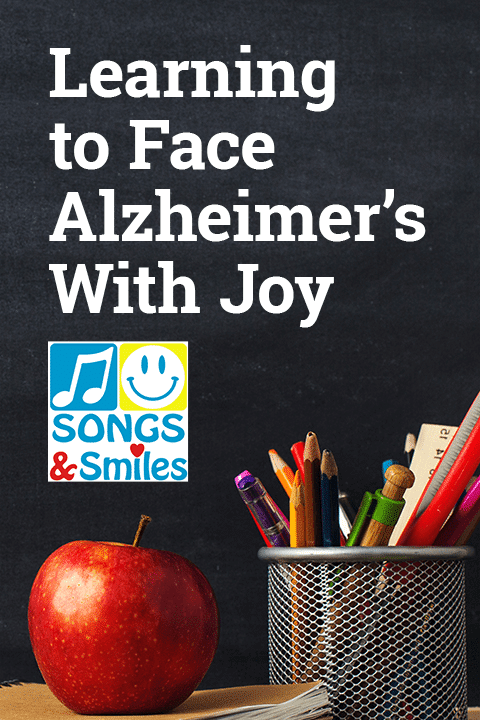 Learning to Face Alzheimer’s With Joy